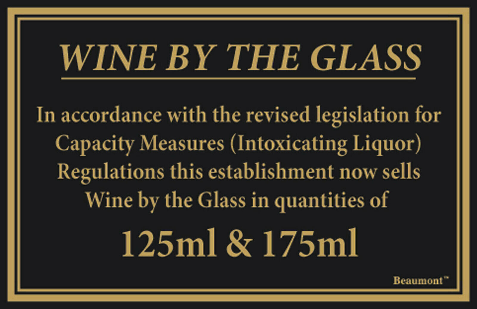 Wine By The Glass 125ml & 175ml Law Sign